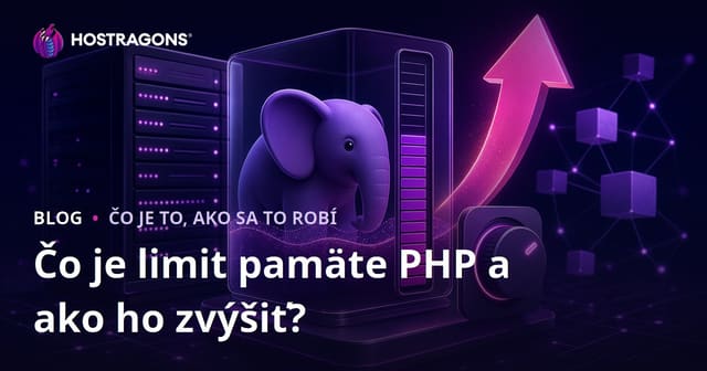 Čo je limit pamäte PHP a ako ho zvýšiť?