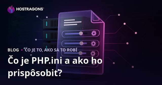 Čo je PHP.ini a ako ho prispôsobiť?