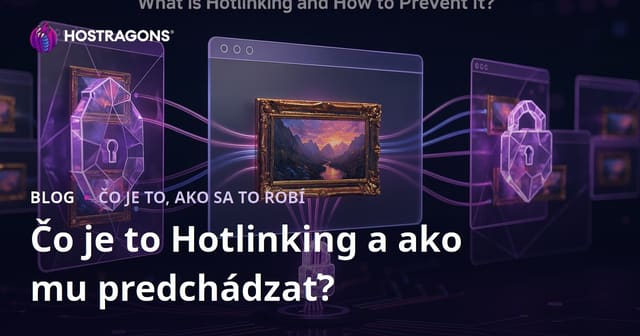 Čo je to Hotlinking a ako mu predchádzať?