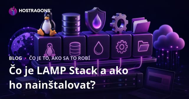 Čo je LAMP Stack a ako ho nainštalovať?
