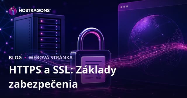 HTTPS a SSL: Základy zabezpečenia