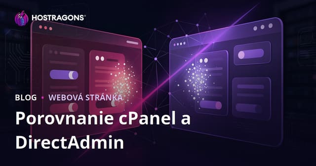 cPanel vs DirectAdmin: Ktorý hostingový panel je pre vás lepší?