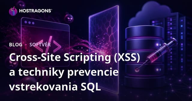 Cross-Site Scripting (XSS) a techniky prevencie vstrekovania SQL