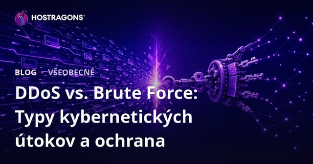 DDoS vs Brute Force: Typy kybernetických útokov a ochrana