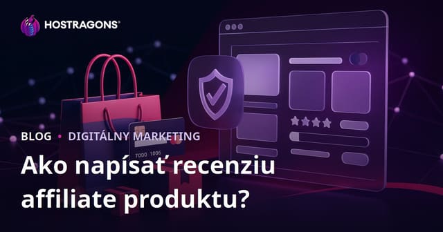 Ako napísať dôveryhodný článok s recenziou produktu pre affiliate weby?