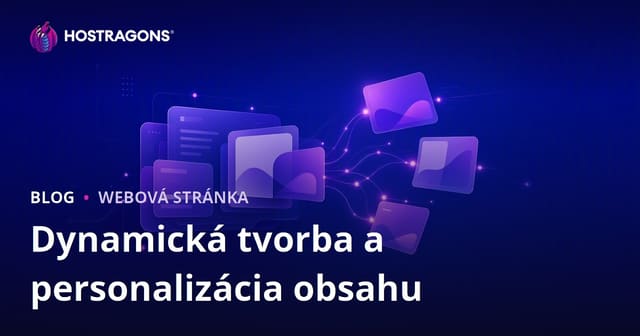 Dynamická tvorba a personalizácia obsahu