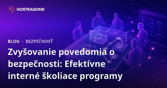 Zvyšovanie bezpečnostného povedomia: Efektívne interné školiace programy vo firmách