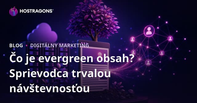 Evergreen obsah: Čo to je a ako písať články, ktoré prinášajú návštevnosť roky