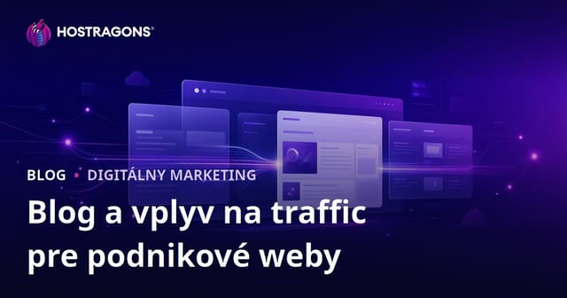 Dôležitosť blogovej sekcie pre firemné webové stránky a jej vplyv na návštevnosť