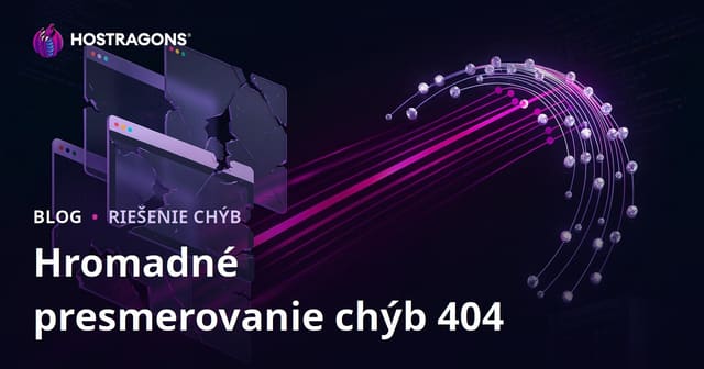 Hromadné presmerovanie 404 chýb (Stránka nenájdená) – kompletný SEO návod
