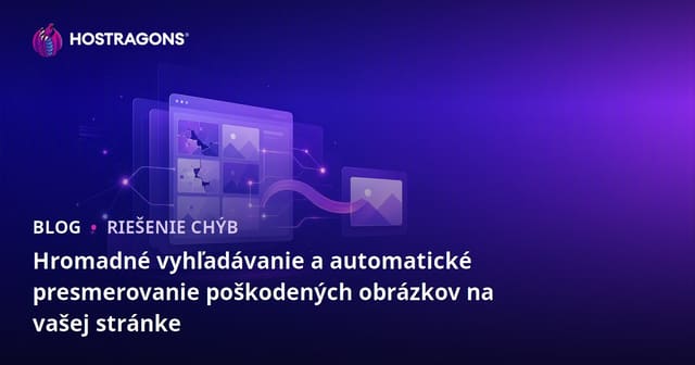 Hromadné vyhľadávanie a automatické presmerovanie poškodených obrázkov na vašej stránke
