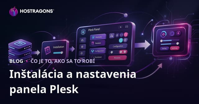 Inštalácia a Nastavenia Plesk Panelu