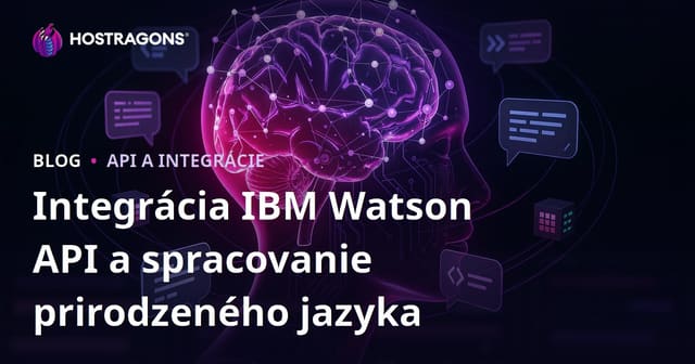 Integrácia IBM Watson API a spracovanie prirodzeného jazyka