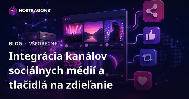 Integrácia sociálnych médií a tlačidiel na zdieľanie