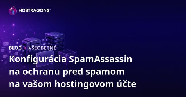Konfigurácia SpamAssassin na ochranu pred spamom na vašom hostingovom účte