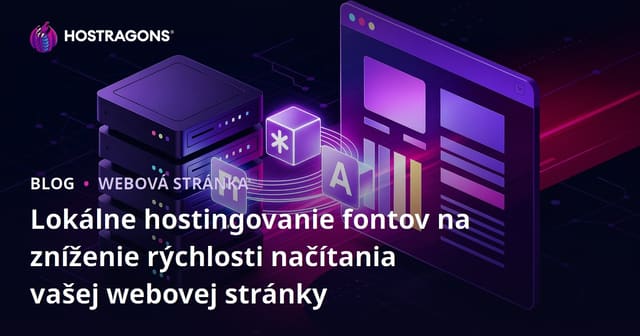 Lokálne hostingovanie fontov na zníženie rýchlosti načítania vašej webovej stránky