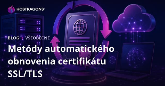 Metódy automatického obnovenia certifikátov SSL/TLS