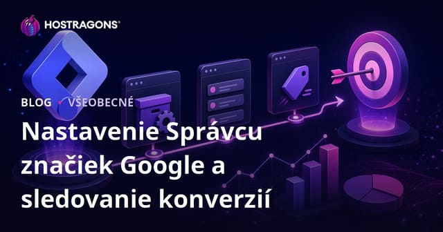Nastavenie Správcu značiek Google a sledovanie konverzií