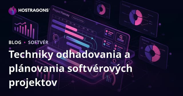 Techniky odhadovania a plánovania softvérových projektov