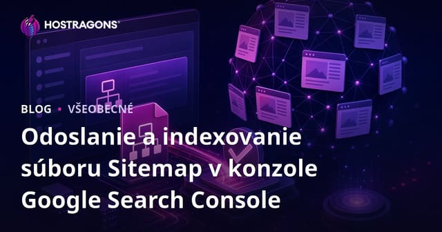 Odoslanie a indexovanie súboru Sitemap v konzole Google Search Console