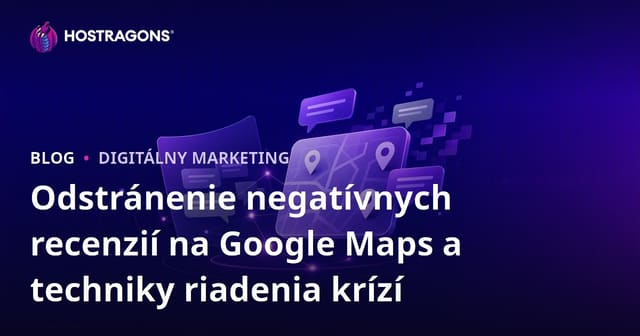 Odstránenie negatívnych recenzií na Google Maps a techniky riadenia krízí