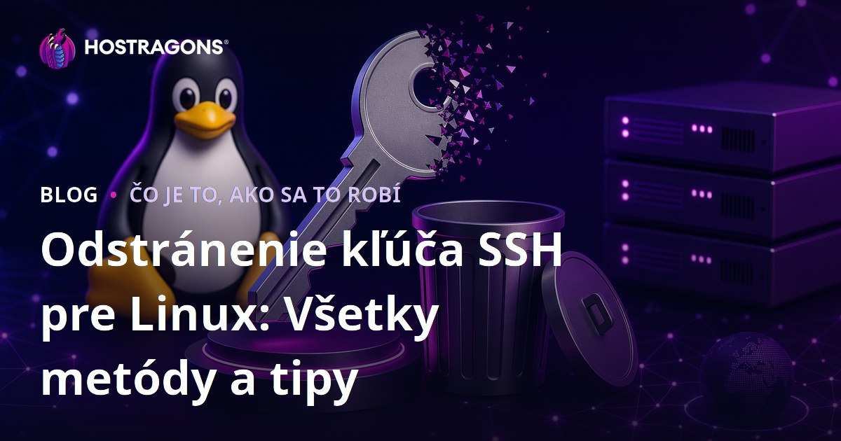 Odstránenie kľúča SSH pre Linux: Všetky metódy a tipy