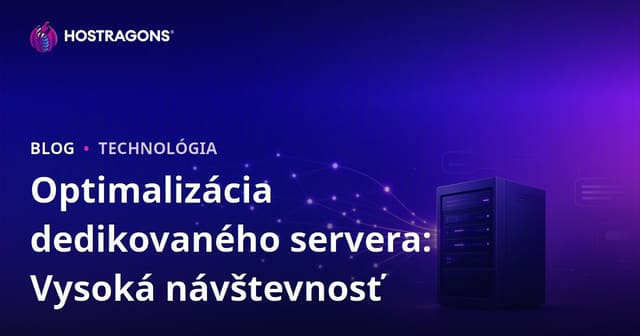Optimalizácia prenajatého Dedicated servera pre weby s vysokou návštevnosťou