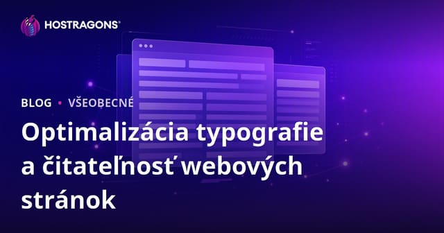 Optimalizácia typografie a čitateľnosti webovej stránky