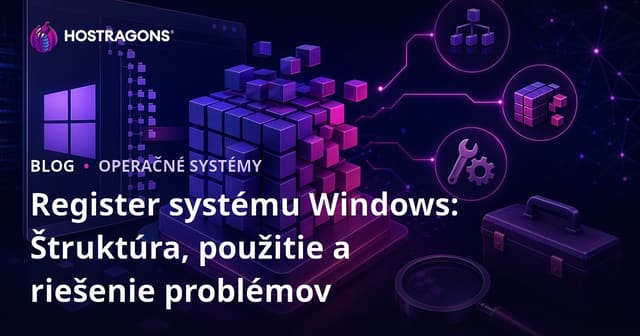 Register systému Windows: Štruktúra, použitie a riešenie problémov