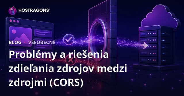 Problémy a Riešenia Cross-Origin Resource Sharing (CORS)