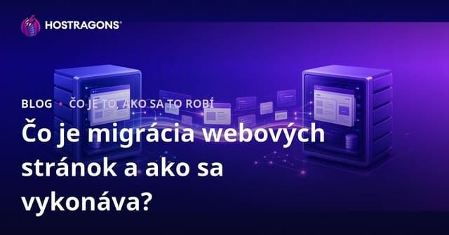 Čo je migrácia webových stránok a ako sa vykonáva?