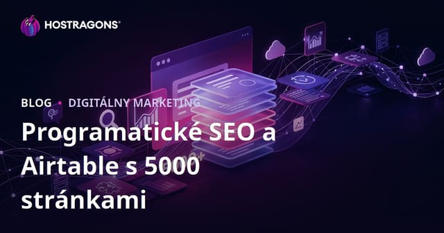 Programatické SEO a Airtable: Ako za 10 dní postaviť web s 5000 stránkami