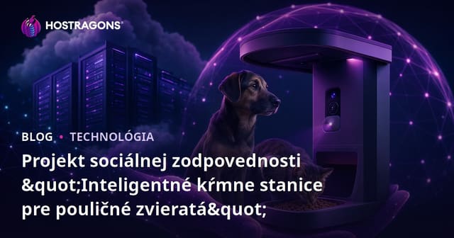 Projekt sociálnej zodpovednosti "Inteligentné kŕmne stanice pre pouličné zvieratá"