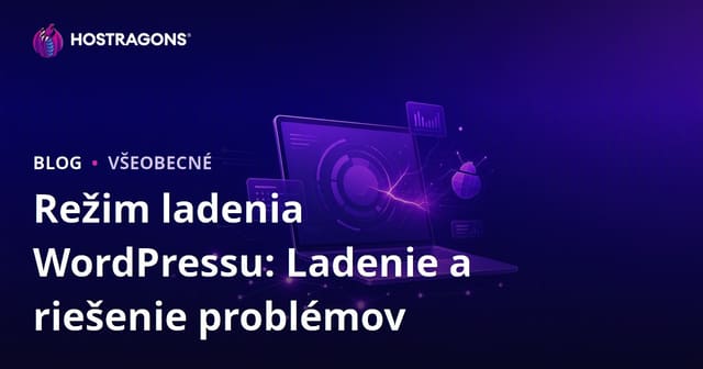 Režim ladenia WordPressu: Ladenie a riešenie problémov