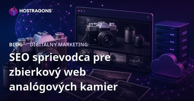 SEO pre webovú stránku o zbieraní starých analógových kamier a fotografií