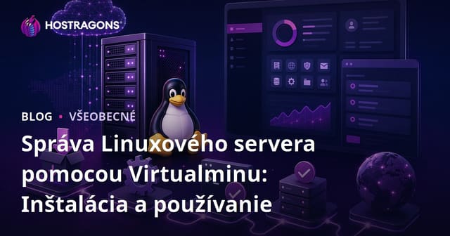 Správa Linuxového servera pomocou Virtualminu: Inštalácia a používanie
