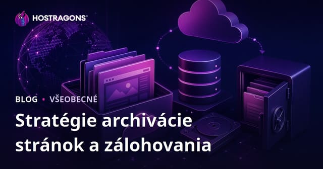 Stratégie archivácie stránok a zálohovania
