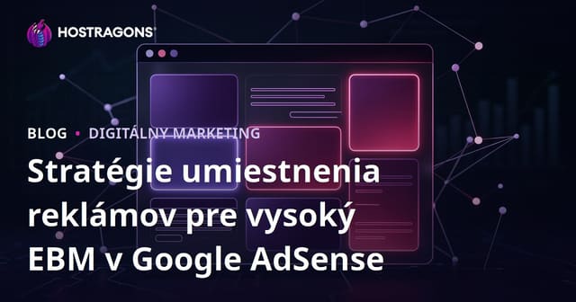 Stratégie umiestnenia reklámov pre vysoký EBM v Google AdSense