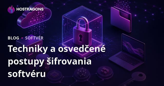 Techniky šifrovania softvéru a najlepšie praxí
