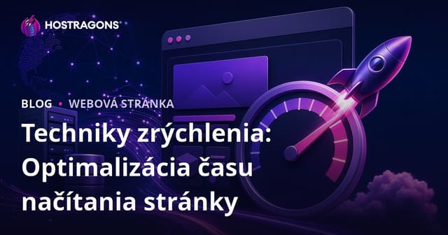 Techniky zrýchlenia: Optimalizácia času načítania stránky