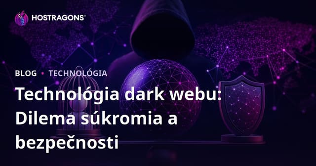 Technológia Temného Webu: Dilema Ochrany Osobných Údajov a Bezpečnosti