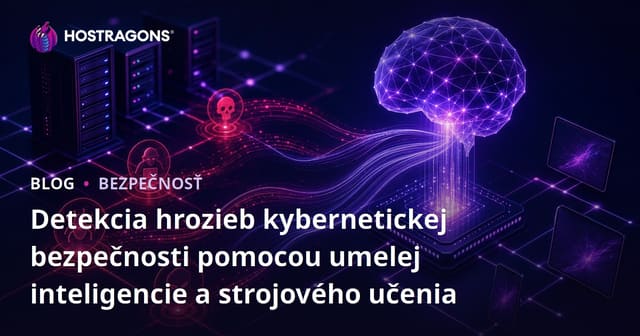 Detekcia hrozieb kybernetickej bezpečnosti pomocou umelej inteligencie a strojového učenia