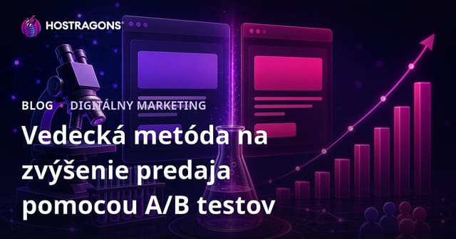 Vedecká metóda na zvýšenie predaja pomocou A/B testov