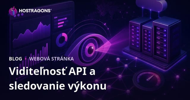 Viditeľnosť API a sledovanie výkonu