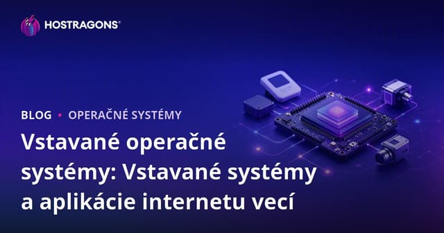 Integrované operačné systémy: vstavané systémy a aplikácie IoT