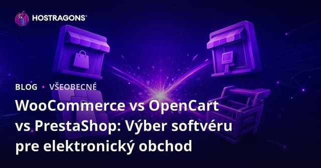 WooCommerce vs OpenCart vs PrestaShop: Výber softvéru pre elektronický obchod