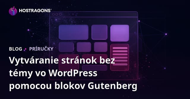 Vytváranie stránok bez témy vo WordPress pomocou blokov Gutenberg