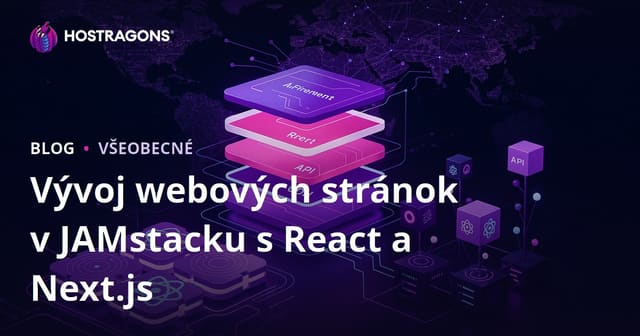 Vývoj webovej stránky JAMstack pomocou React a Next.js