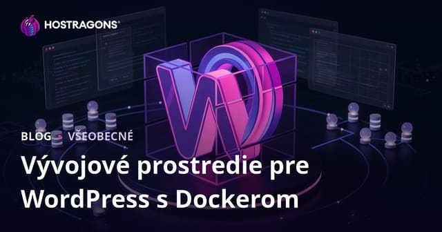 Vývojové prostredie pre WordPress s Dockerom