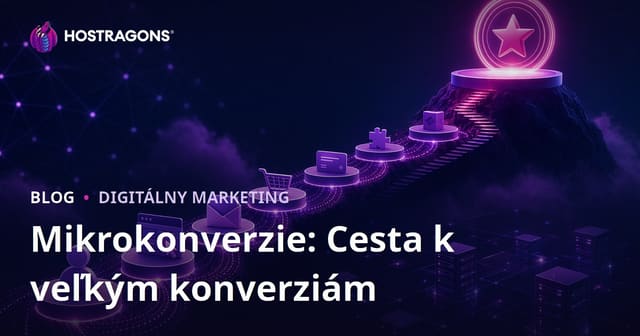 Mikrokonverzie: Cesta k veľkým konverziám